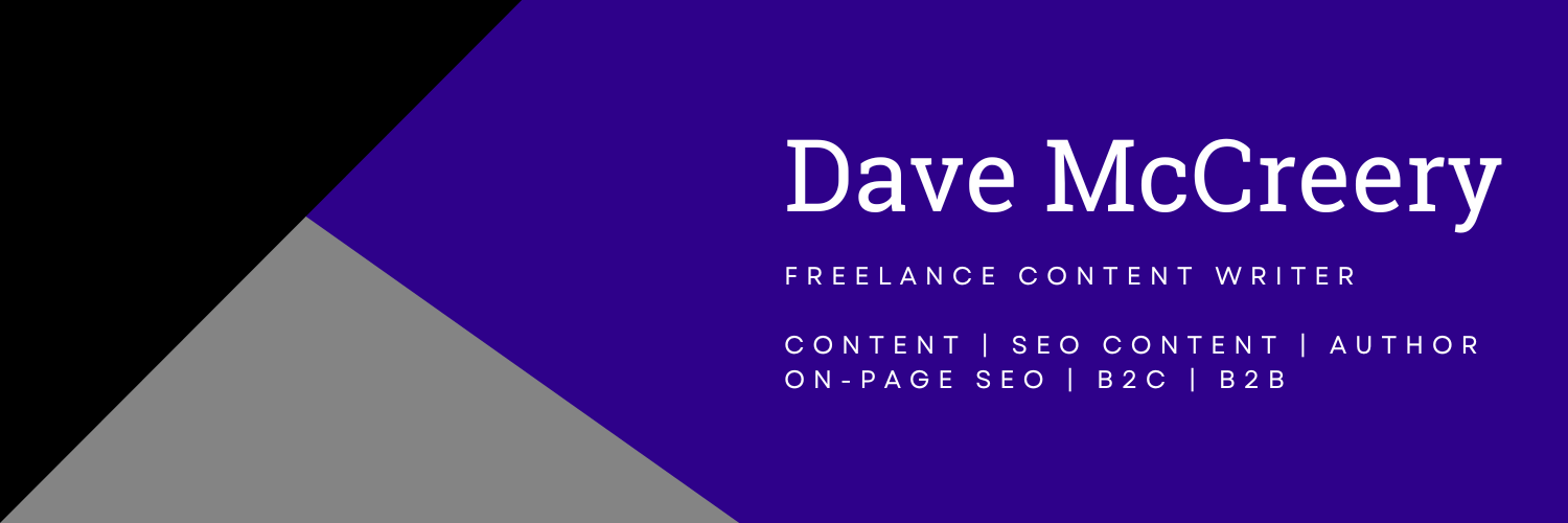 A navy blue banner with black and grey triangles on the left. The name "Dave McCreery" is in white on the blue section, above other white text reading "Freelance Content Writer" and "Content | SEO Content | Author On-page SEO | B2C | B2B"
